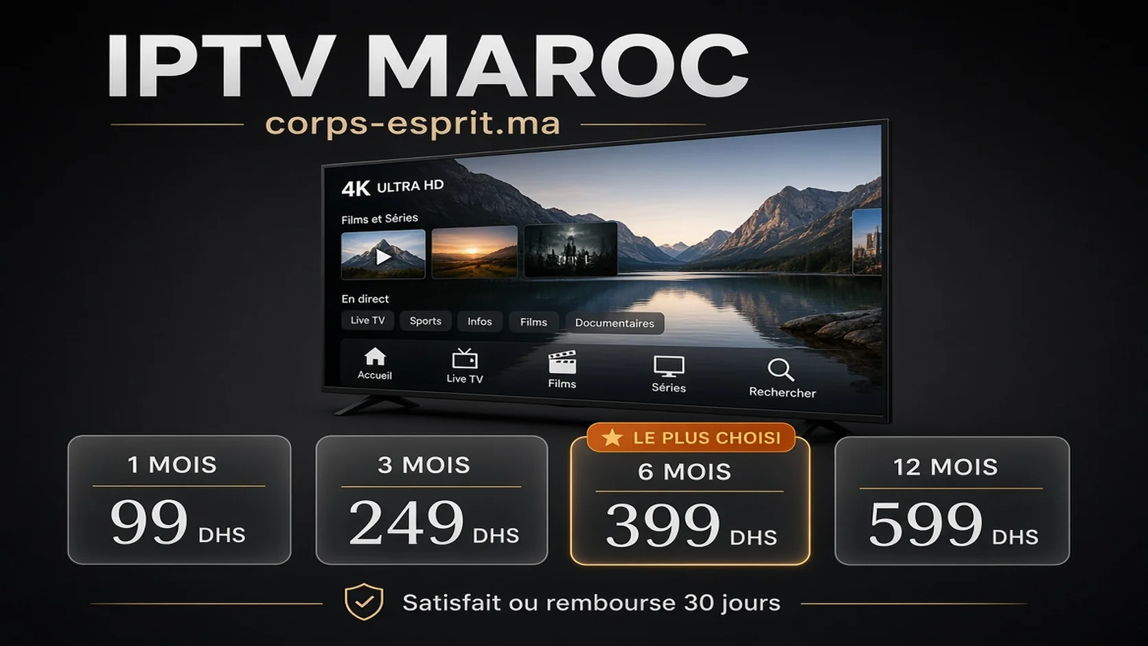 Offres abonnement IPTV Maroc — corps-esprit.ma — 99, 249, 399 et 599 dhs